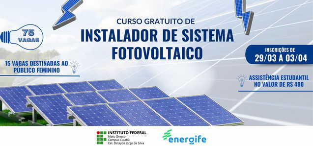 Com 15 vagas voltadas para o público feminino, IFMT abre curso de instalador de sistema fotovoltaico