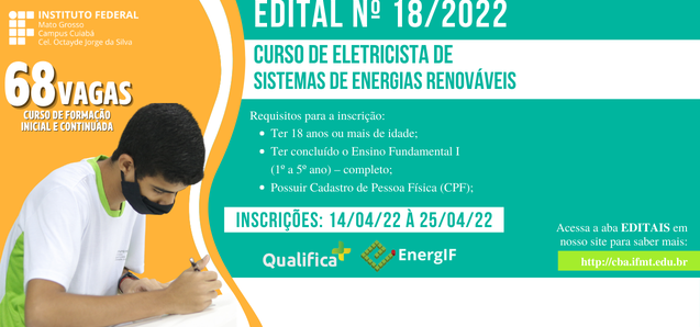 Publicado o Edital Nº 18/2022 para o curso FIC de Eletricista de Sistemas de Energias Renováveis (Instalador de Sistemas Fotovoltaico)